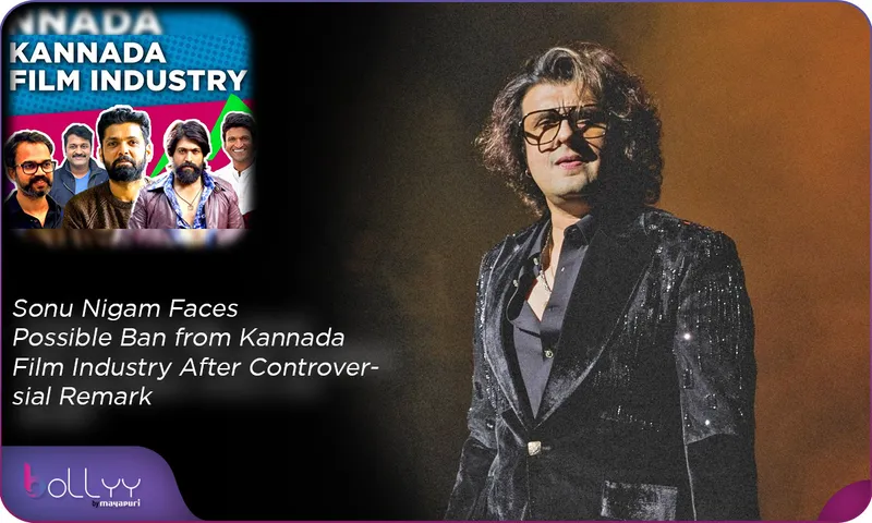 Sonu Nigam Controversy Faces Possible Ban from Kannada Film Industry After Controversial Remark
