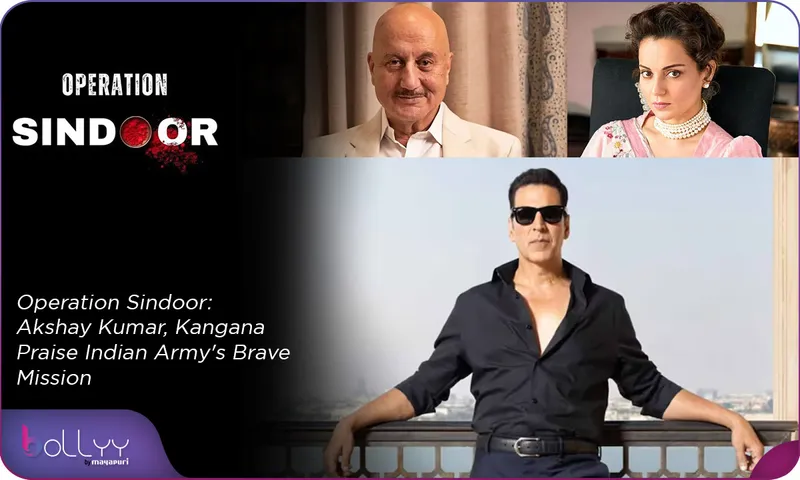 Operation Sindoor Akshay Kumar, Kangana Praise Indian Army's Brave Mission