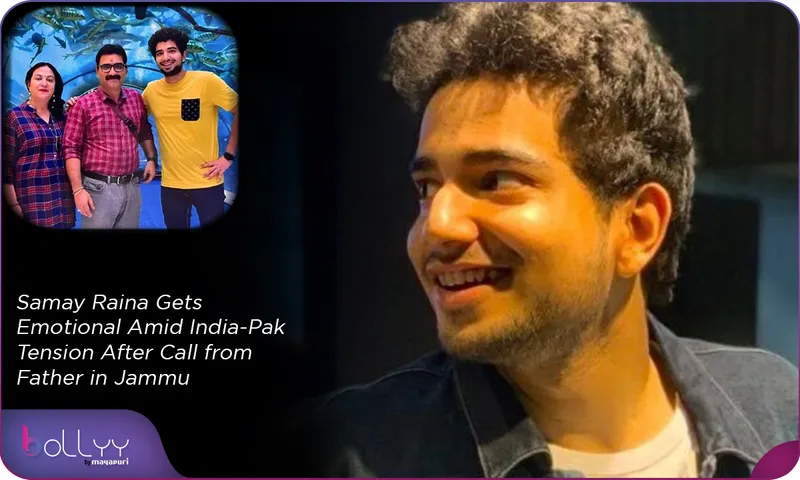 Samay Raina Gets Emotional Amid India-Pak Tension After Call from Father in Jammu