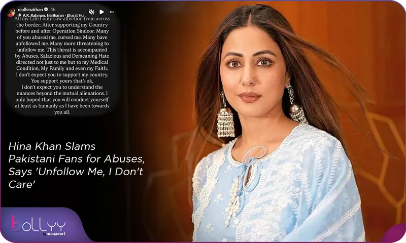 Hina Khan Slams Pakistani Fans for Abuses, Says 'Unfollow Me, I Don't Care'