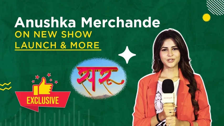 Actress Anushka Merchande Talks About Her Role in ‘Saru’ and Collaborating with Zee TV Again