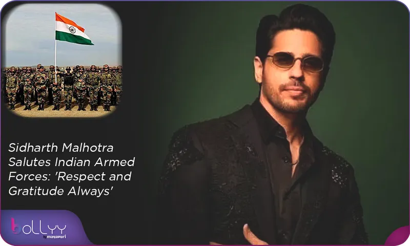 Sidharth Malhotra Salutes Indian Armed Forces 'Respect and Gratitude Always'