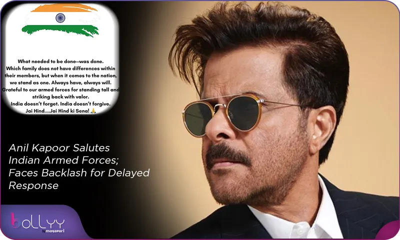 Anil Kapoor Salutes Indian Armed Forces; Faces Backlash for Delayed Response