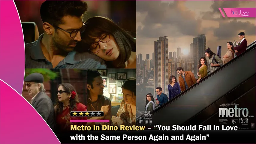 Metro In Dino Review – You Should Fall in Love with the Same Person Again and Again