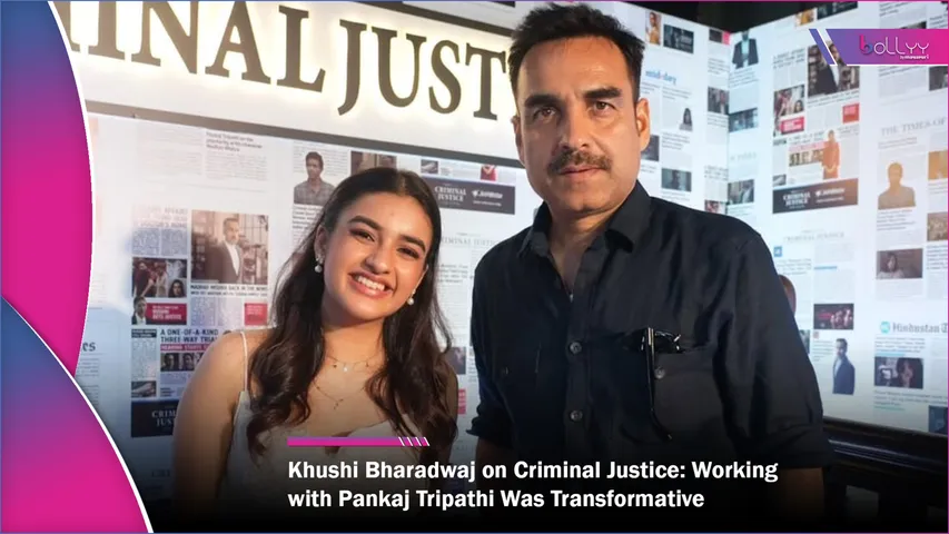 Khushi Bharadwaj on Criminal Justice Working with Pankaj Tripathi Was Transformative