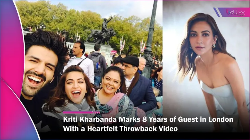 Kriti Kharbanda Marks 8 Years of Guest in London With a Heartfelt Throwback Video