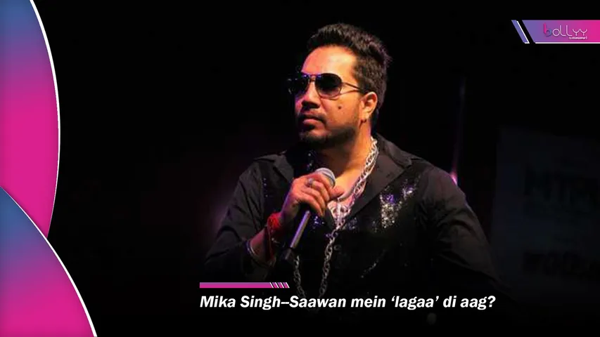 Mika Singh--Saawan mein ‘lagaa’ di aag