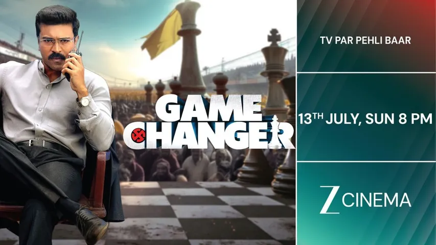 Game Changer makes its World Television Premiere on 13th July at 8 PM only on Zee Cinema