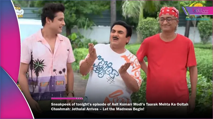 Sneakpeek of tonight’s episode of Asit Kumarr Modi’s Taarak Mehta Ka Ooltah Chashmah Jethalal Arrives – Let the Madness Begin!