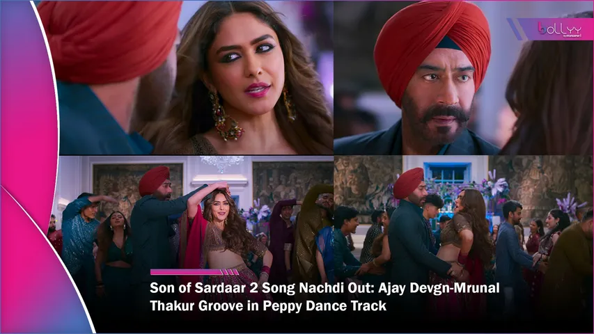 Son of Sardaar 2 Song Nachdi Out Ajay Devgn-Mrunal Thakur Groove in Peppy Dance Track