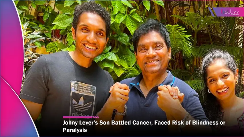 Johny Lever’s Son Battled Cancer, Faced Risk of Blindness or Paralysis