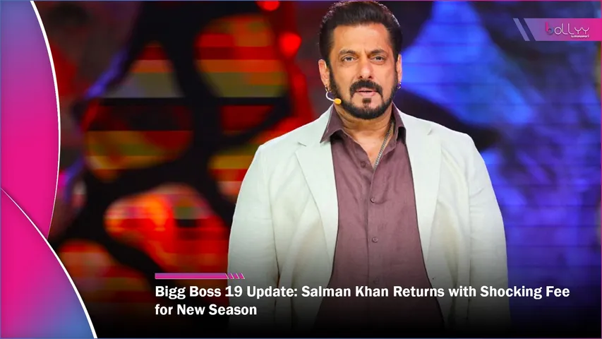 Bigg Boss 19 Update Salman Khan Returns with Shocking Fee for New Season