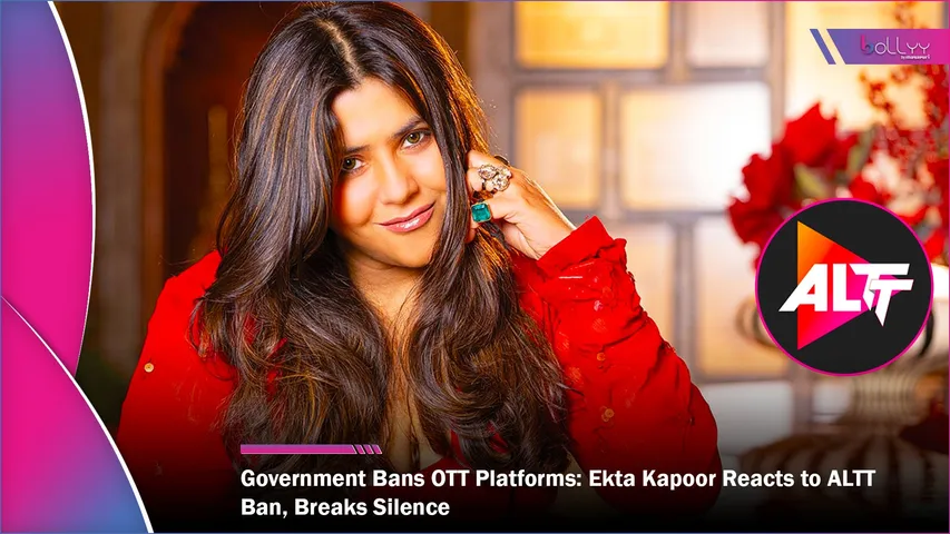 Government Bans OTT Platforms Ekta Kapoor Reacts to ALTT Ban, Breaks Silence