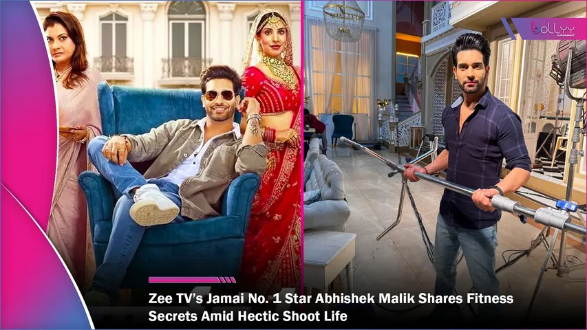 Zee TV’s Jamai No. 1 Star Abhishek Malik Shares Fitness Secrets