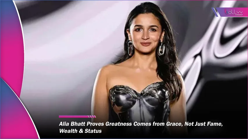 Alia Bhatt Proves Greatness Comes from Grace