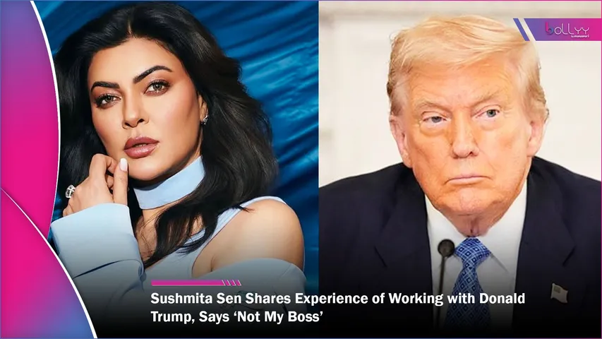 Sushmita Sen Shares Experience of Working with Donald Trump
