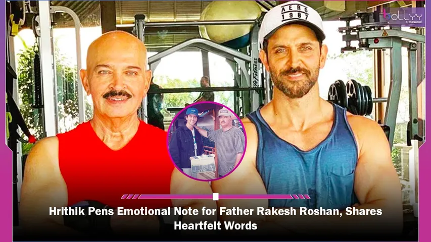 Hrithik Pens Emotional Note for Father Rakesh Roshan