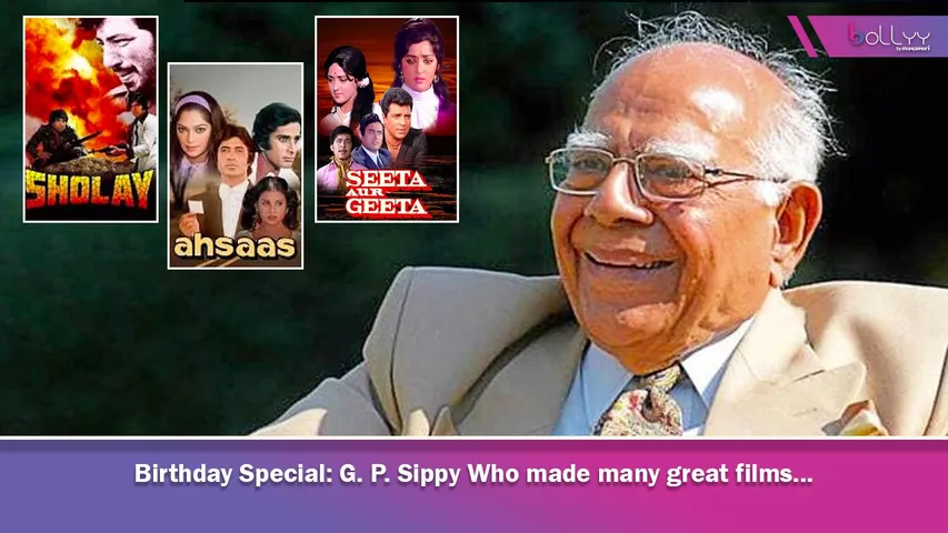 G. P. Sippy Who made many great films