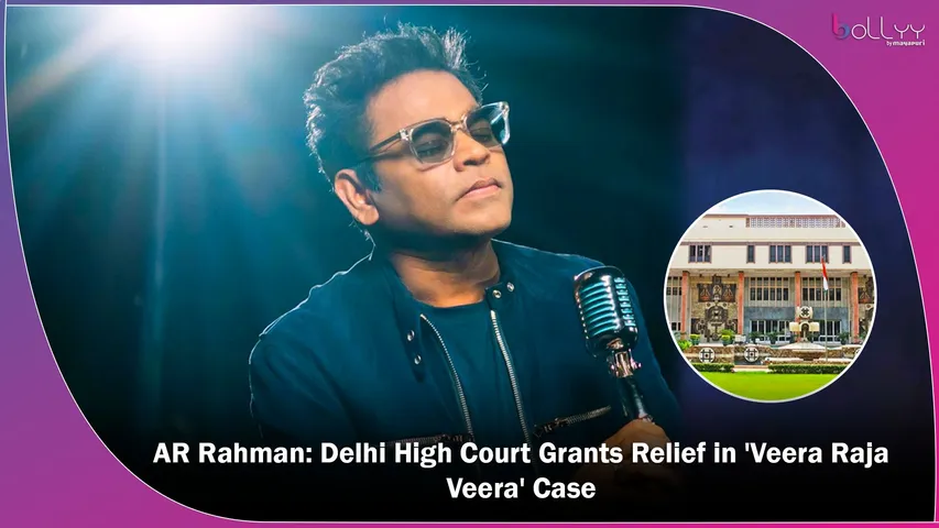 AR Rahman Delhi High Court Grants Relief in 'Veera Raja Veera' Case