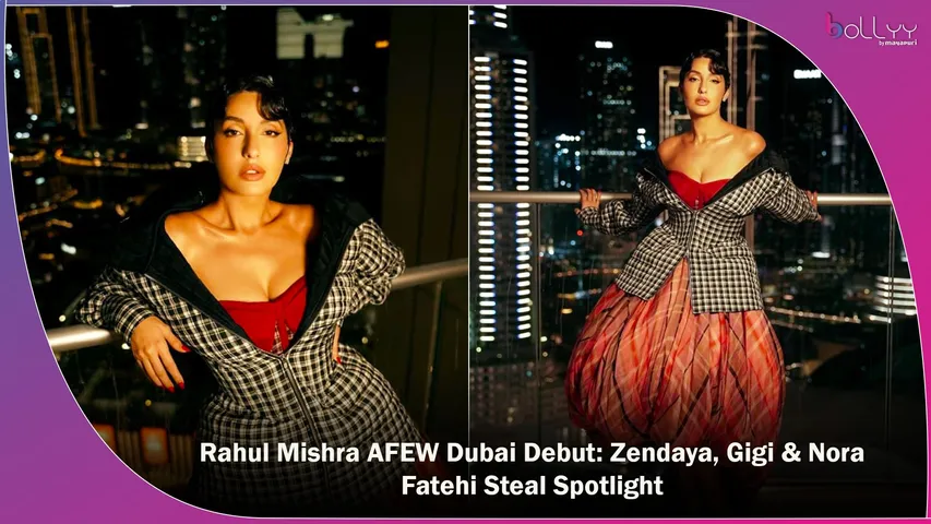 Rahul Mishra AFEW Dubai Debut Zendaya, Gigi & Nora Fatehi Steal Spotlight