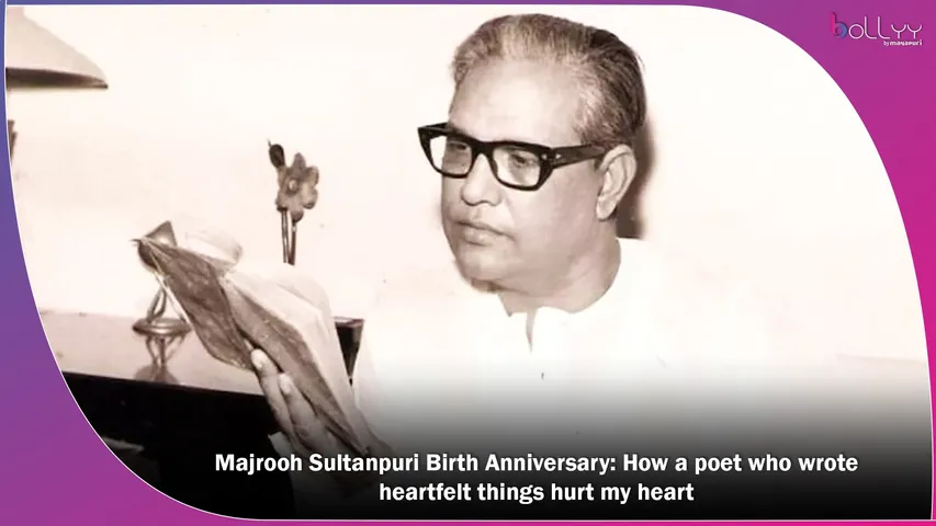 Majrooh Sultanpuri Birth Anniversary