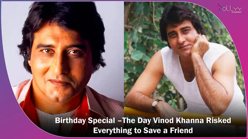 Vinod Khanna Risked Everything to Save a Friend