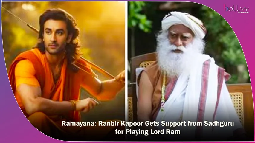 Ranbir Kapoor Gets Support from Sadhguru