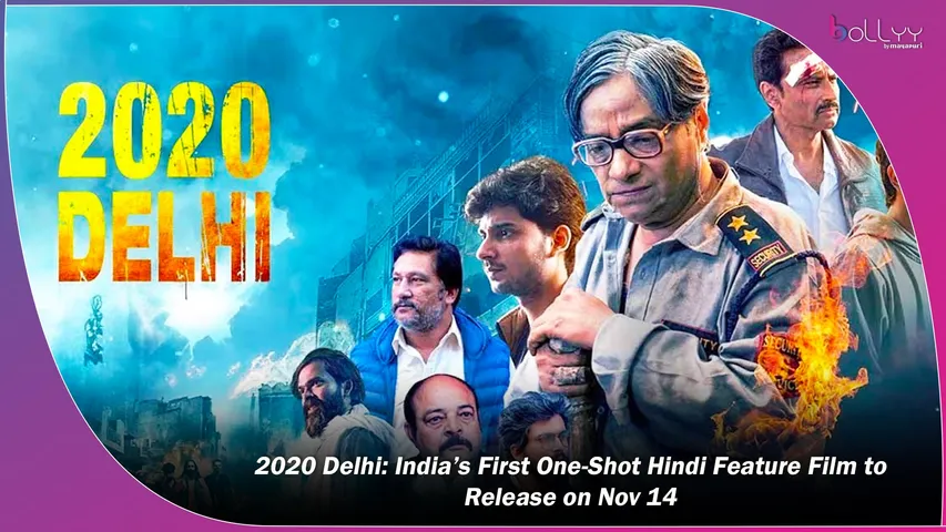 2020 Delhi India’s First One-Shot Hindi Feature Film to Release on Nov 14