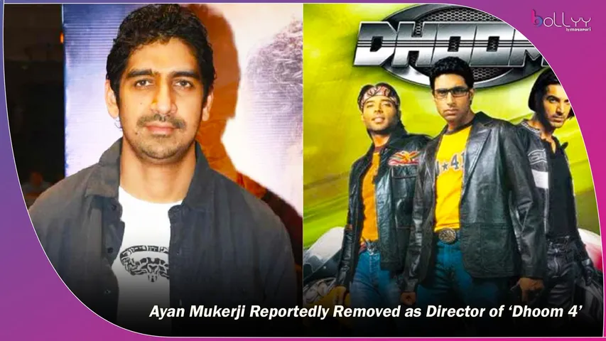 Ayan Mukerji Reportedly Removed as Director of ‘Dhoom 4’