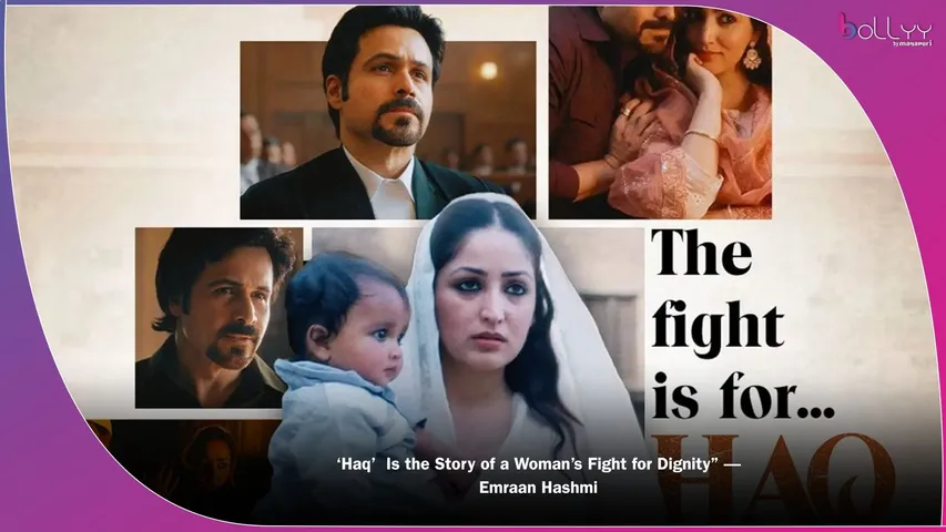 Haq movie Emraan Hashmi Yami Gautam release date