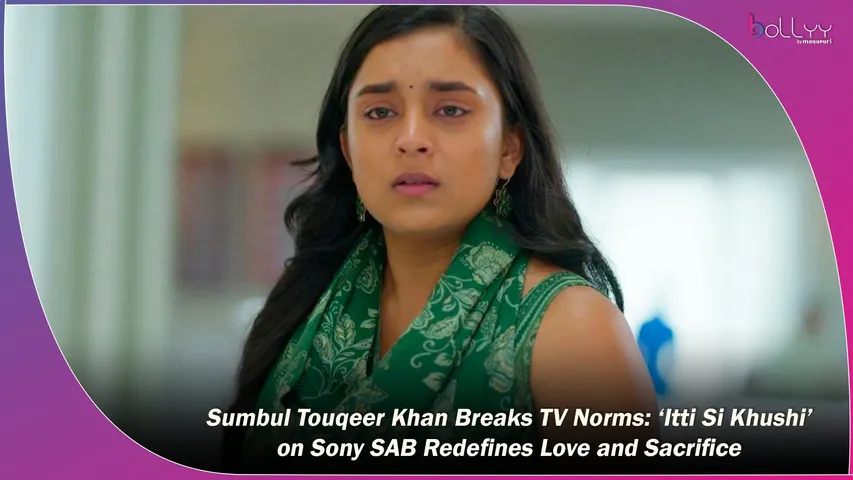 Sumbul Touqeer Khan Breaks TV Norms