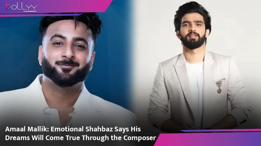 Amaal Mallik Emotional Shahbaz Says His Dreams Will Come True Through the Composer