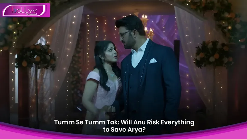Tumm Se Tumm Tak Will Anu Risk Everything to Save Arya