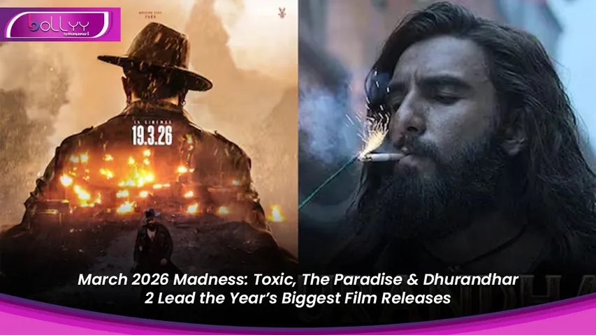 Toxic, The Paradise & Dhurandhar 2