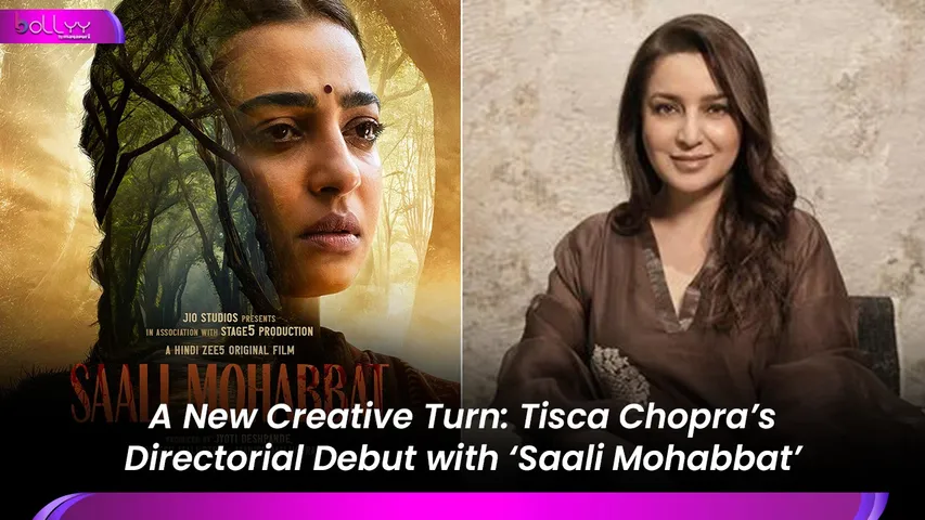 Tisca Chopra Directorial Debut with ‘Saali Mohabbat’