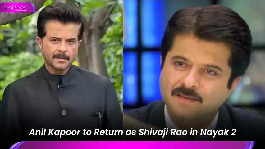 Anil Kapoor to Return as Shivaji Rao in Nayak 2