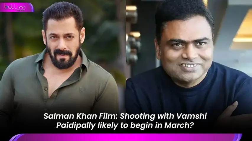 Salman Khan Film: Shooting with Vamshi Paidipally likely to begin in March?