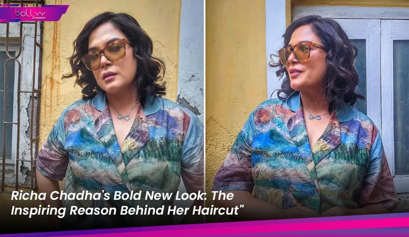 Richa Chadha Bold New Look