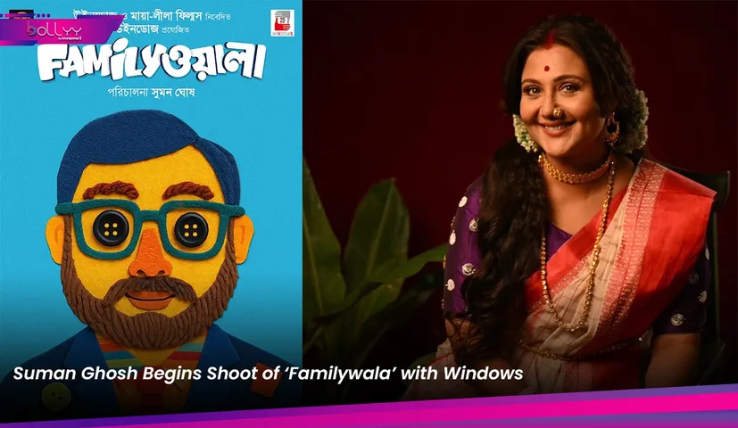 Suman Ghosh Begins Shoot of ‘Familywala’ with Windows Productions
