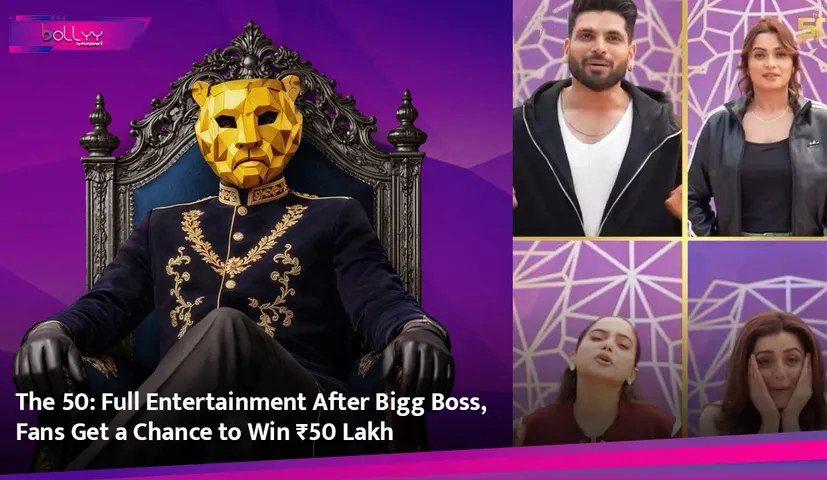 The 50: Full Entertainment After Bigg Boss, Fans Get a Chance to Win ₹50 Lakh