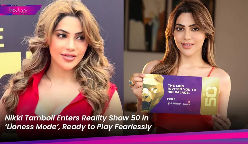 Nikki Tamboli Enters Reality Show 50