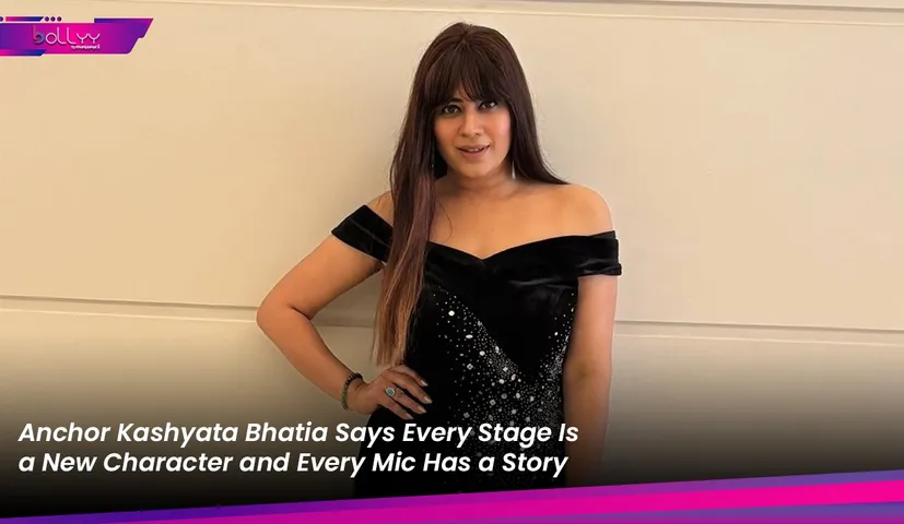 Anchor Kashyata Bhatia Says Every Stage Is a New Character and Every Mic Has a Story