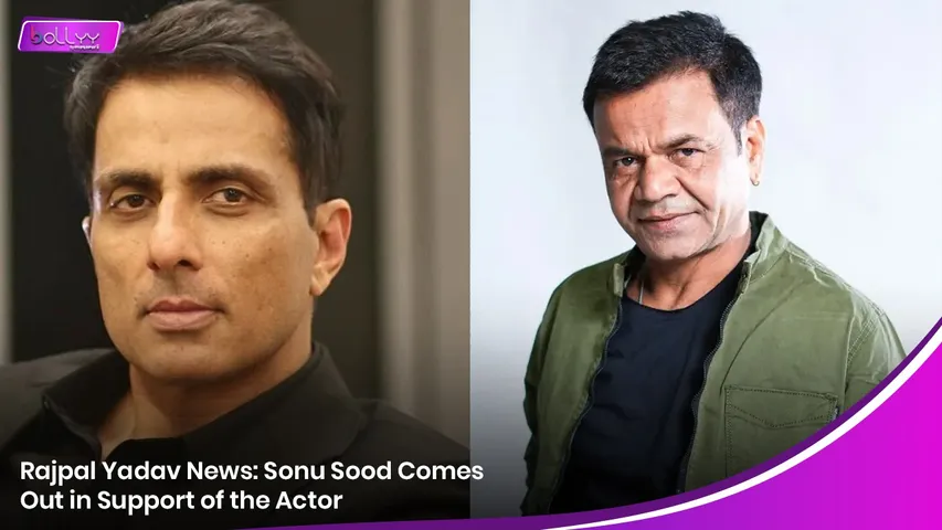 Rajpal Yadav News: Sonu Sood Comes Out in Support of the Actor