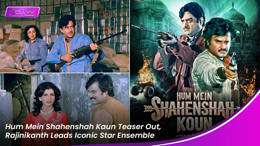 Hum Mein Shahenshah Kaun Teaser Out, Rajinikanth Leads Iconic Star Ensemble