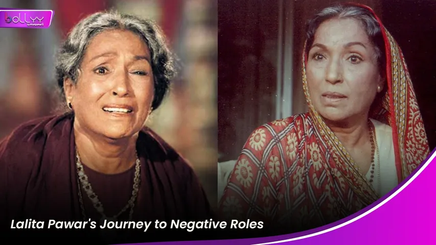Lalita Pawar Journey to Negative Roles