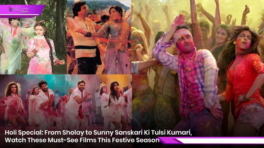 Holi Special: From Sholay to Sunny Sanskari Ki Tulsi Kumari, Watch These Must-See Films This Festive Season