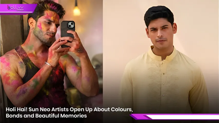 Holi Hai! Sun Neo Artists Open Up About Colours, Bonds and Beautiful Memories.jpg