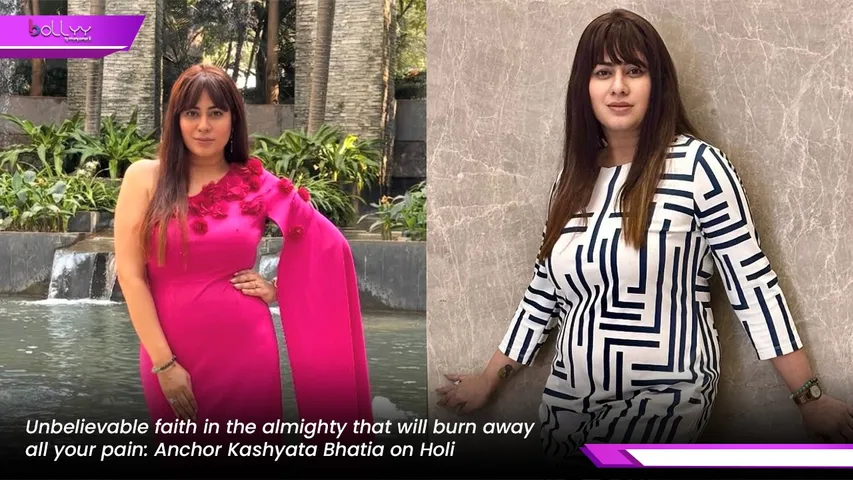 Unbelievable faith in the almighty that will burn away all your pain: Anchor Kashyata Bhatia on Holi