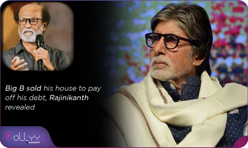 Big B sold his house to pay off his debt, Rajinikanth revealed