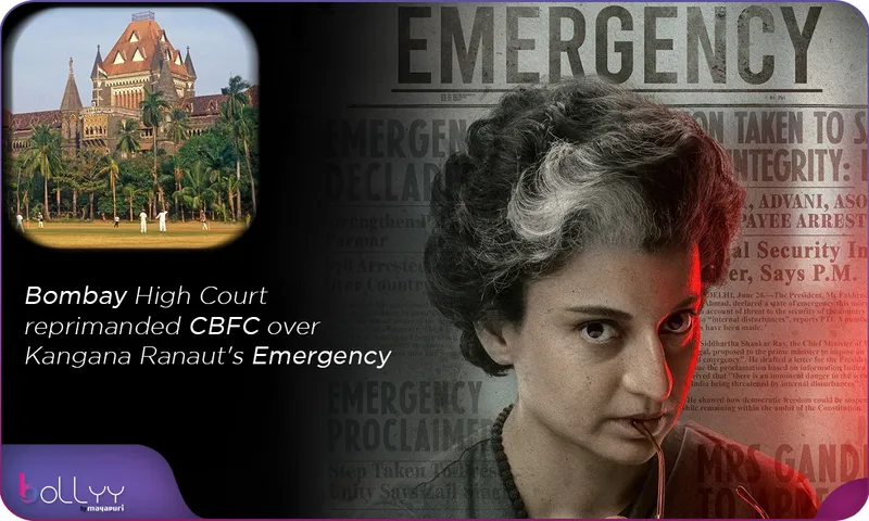 Bombay High Court reprimanded CBFC over Kangana Ranaut's Emergency